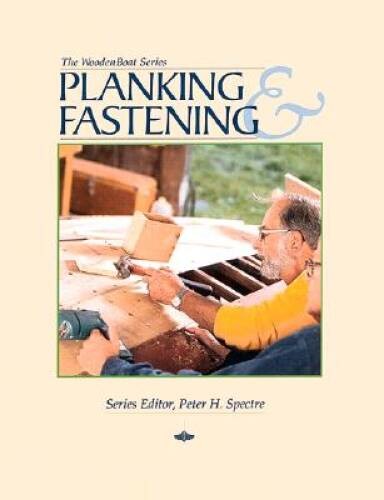 Planking Fastening (The WoodenBoat Series) – Paperback – ACCEPTABLE