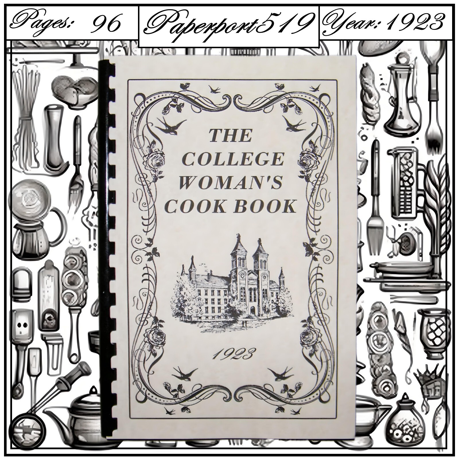1923 The College Woman’s Vintage Cook Book 96 Pages