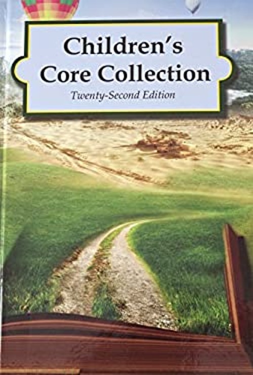 Children’s Core Collection 22nd ed. Volume 1 – Nonfiction & Easy