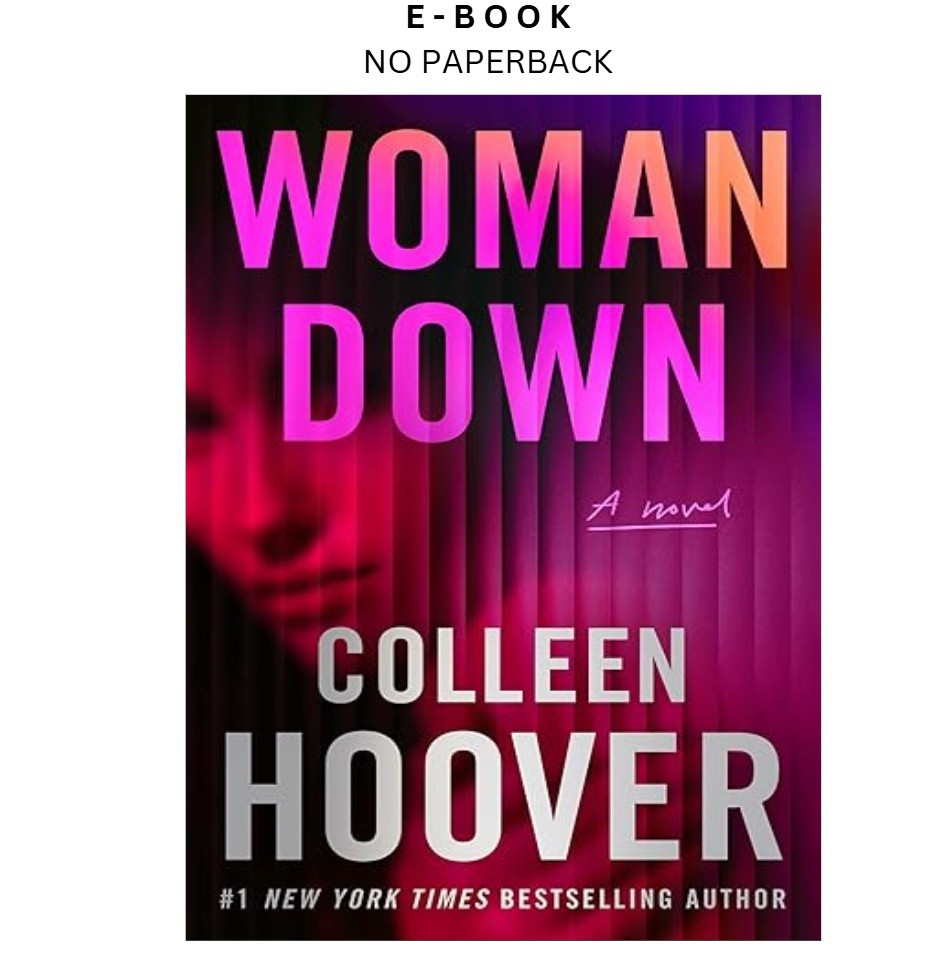 Woman Down: A Novel, Colleen Hoover 2026