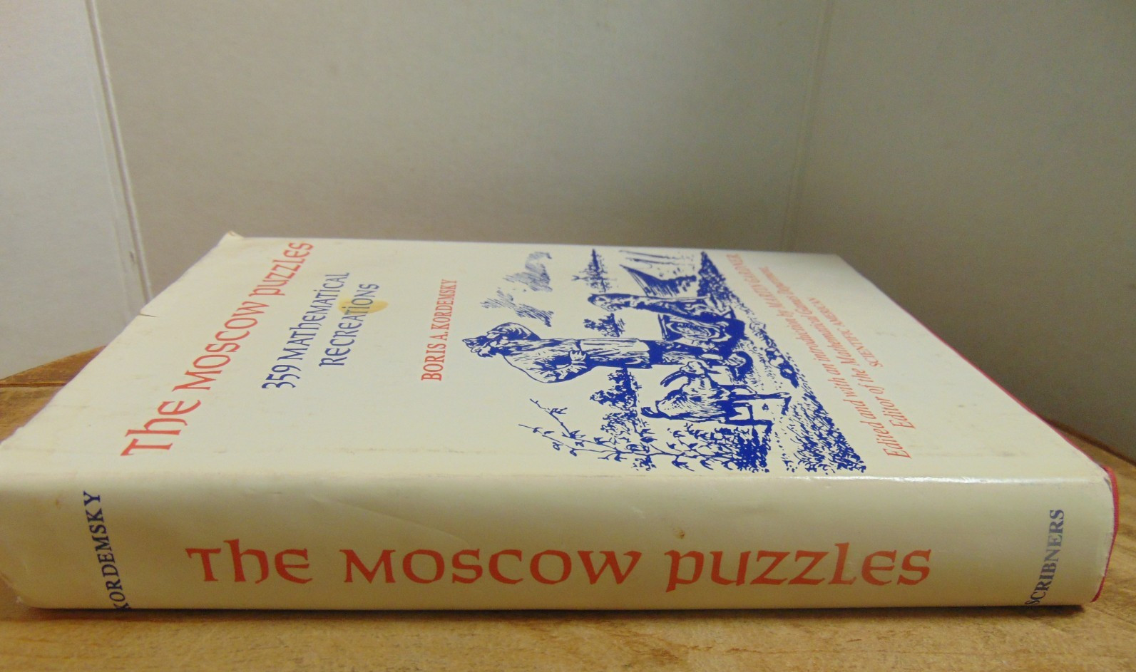 The Moscow Puzzles: 359 Mathematical Recreations By Boris Kordemsky 1972 HC