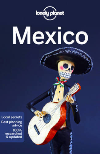 Lonely Planet Mexico (Country Guide) – Paperback By Lonely Planet – GOOD