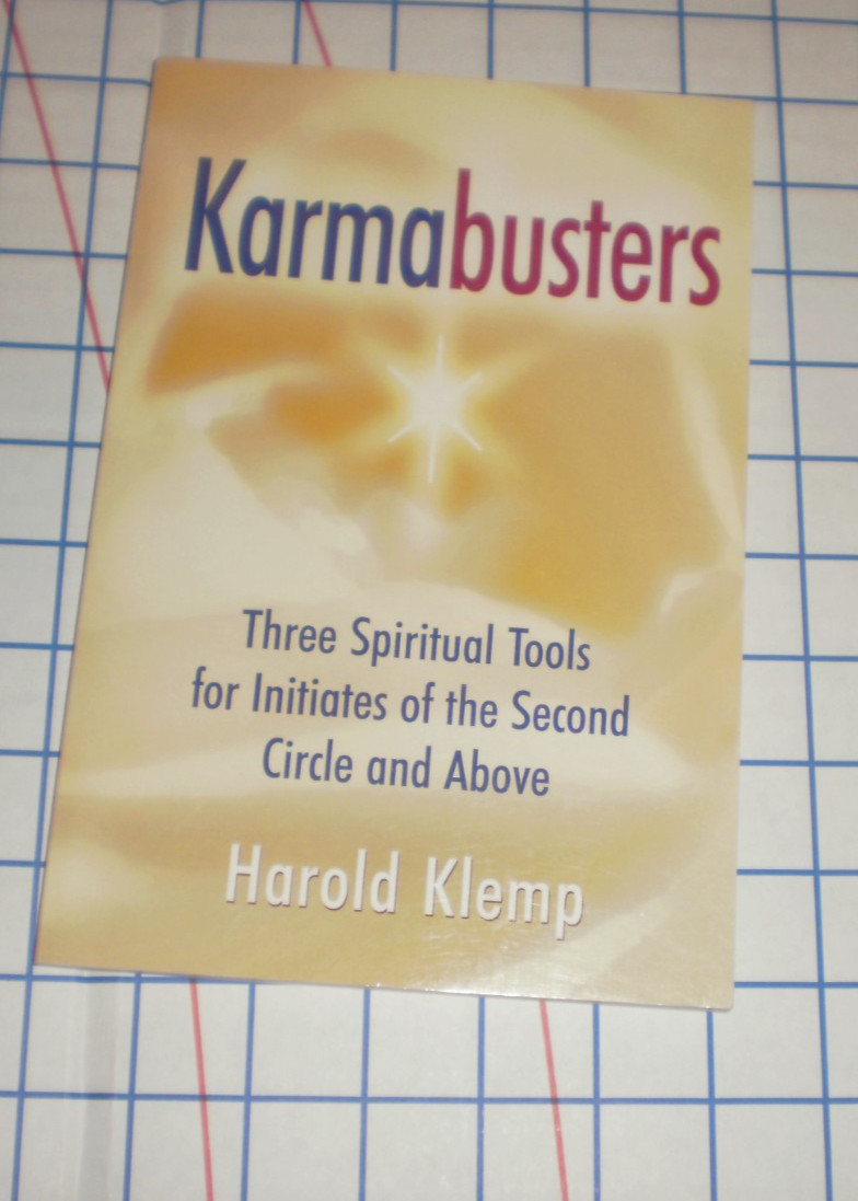 Karmabusters : Three Spiritual Tools for Initiates of the Second Circle