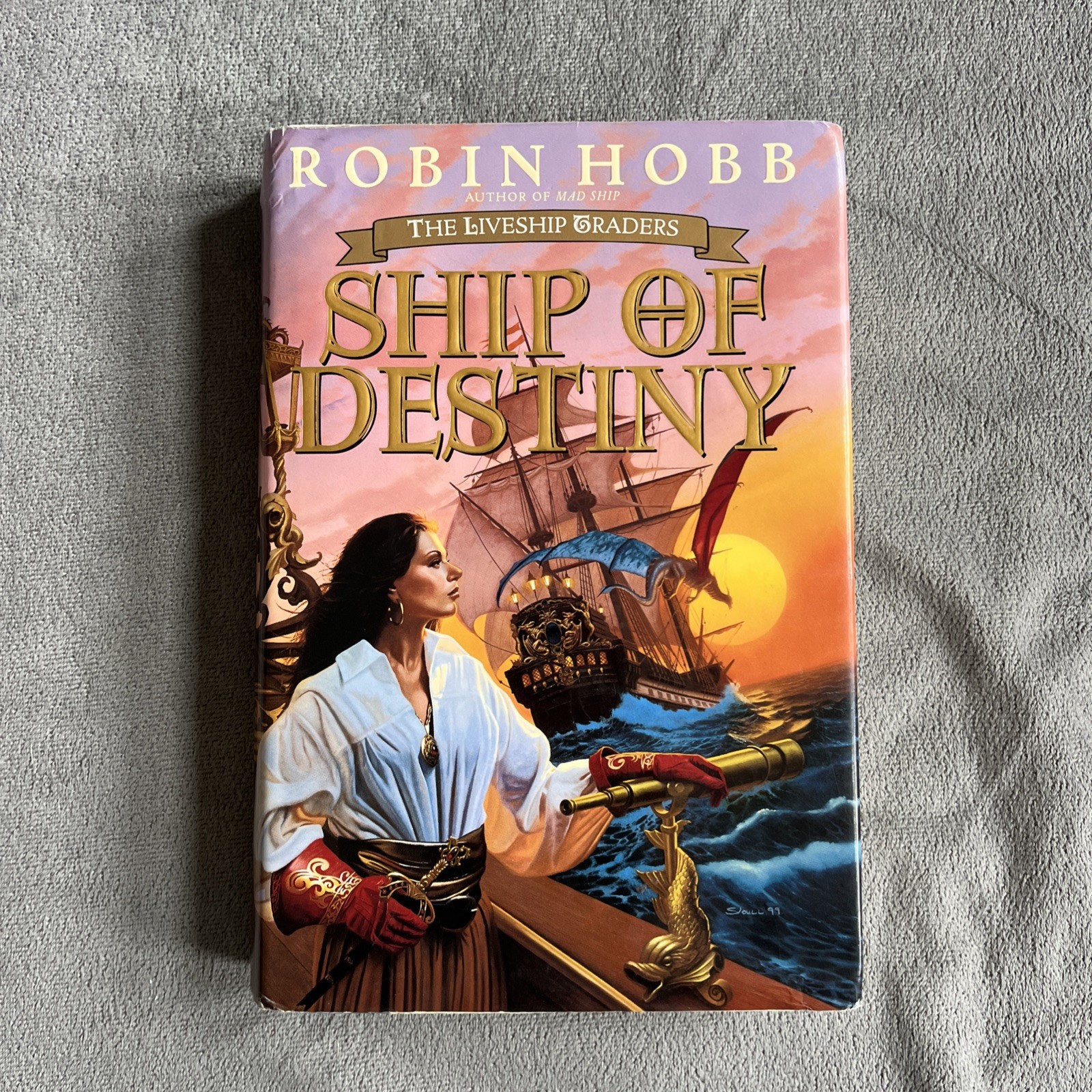 Ship of Destiny by Robin Hobb Signed 1st/1st HC/DJ 2000 The Live Ship Traders #3