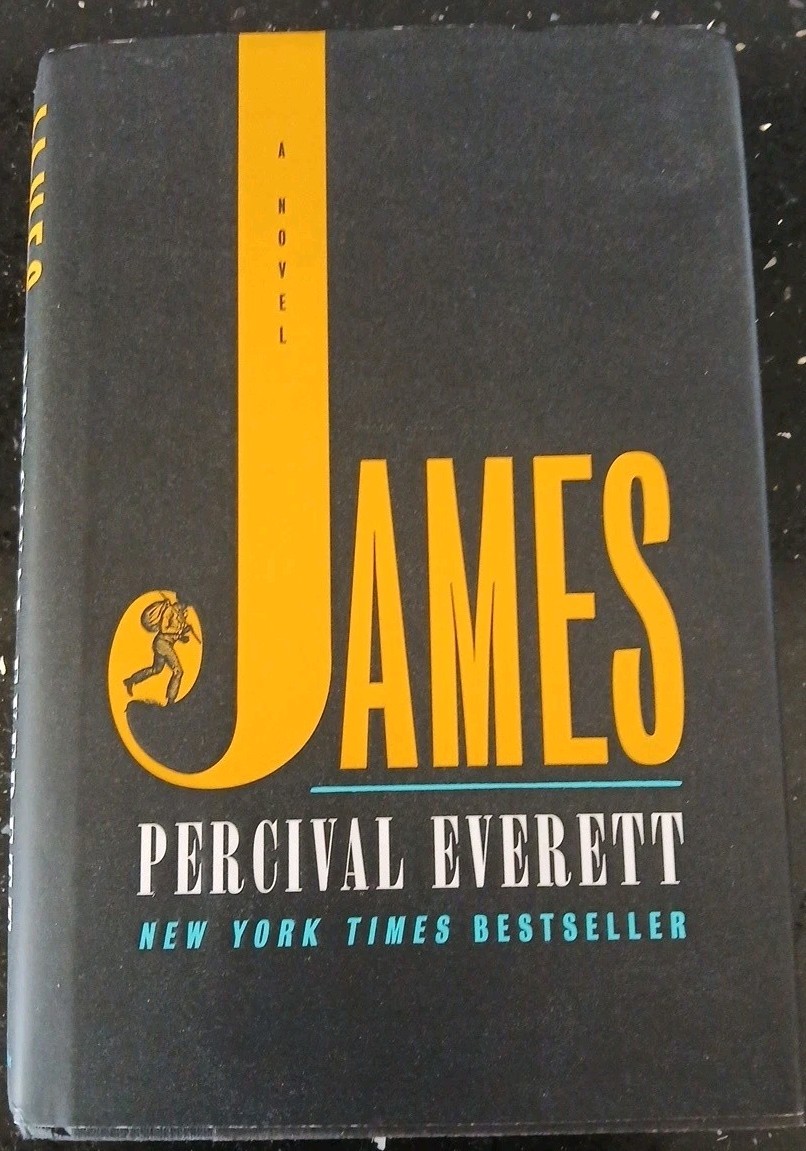 James (Pulitzer Prize Winner) : A Novel by Percival Everett (Hardcover) FIRST ED
