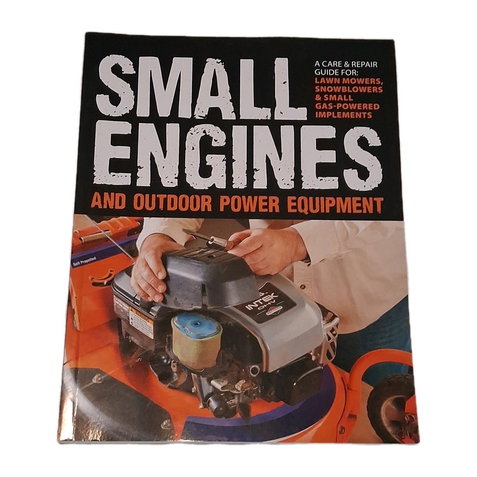 Cool Springs Press Small Engines & Outdoor Power Equipment 2014 TP Illus