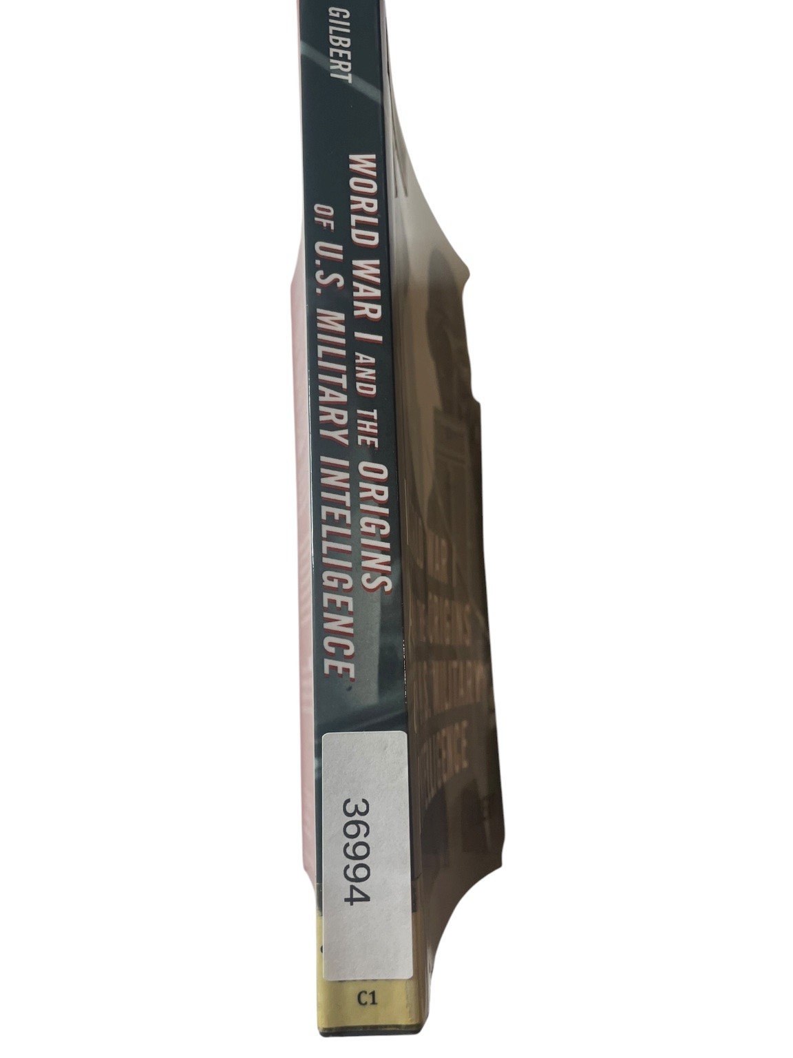 World War I & US Military Intelligence Gilbert 2015 Rowman & Littlefield History