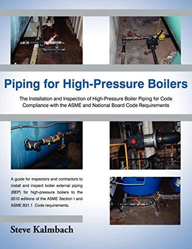 Piping for High-Pressure Boilers: The Installation and Inspection of High-Pre-,