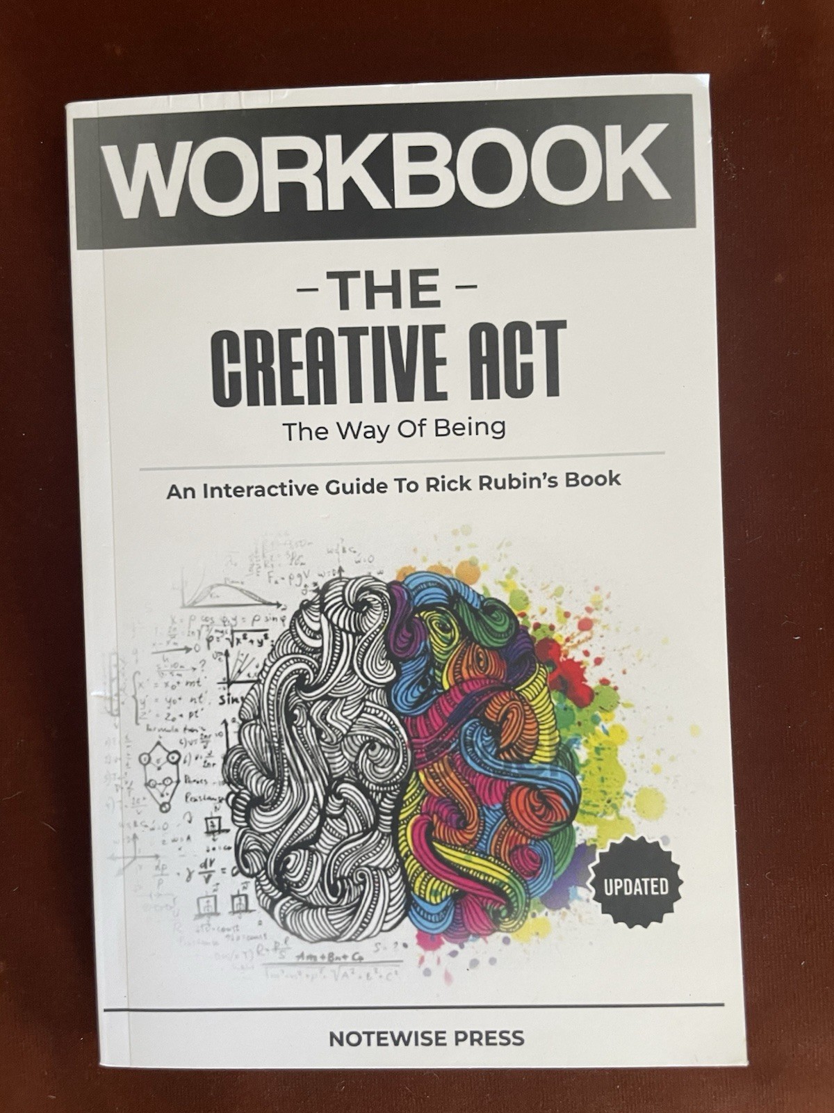 The Creative Act: A Way of Being Workbook
