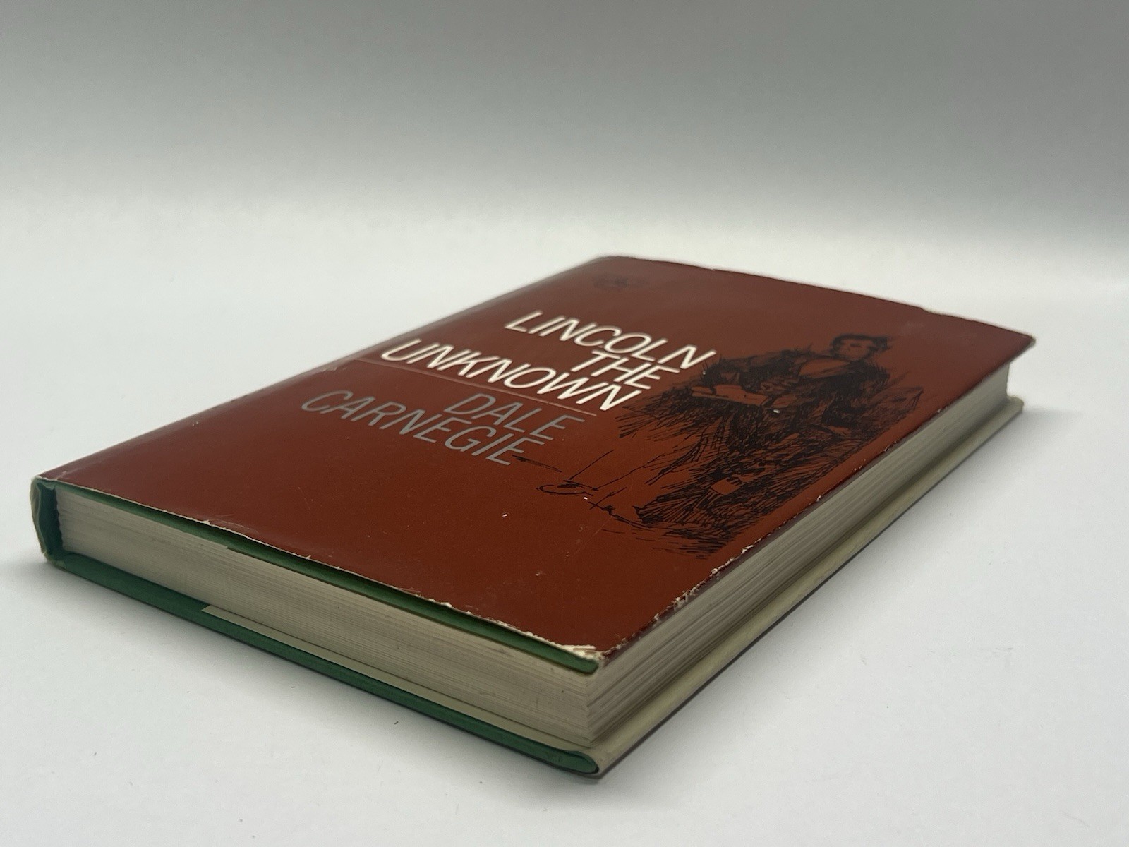 Lincoln the Unknown Dale Carnegie HC w/ DJ Dale Carnegie Course Edition