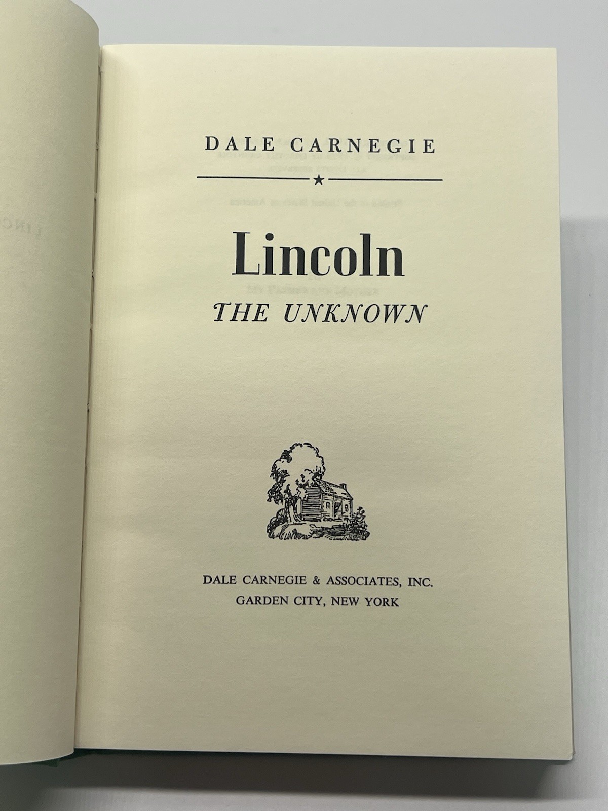 Lincoln the Unknown Dale Carnegie HC w/ DJ Dale Carnegie Course Edition
