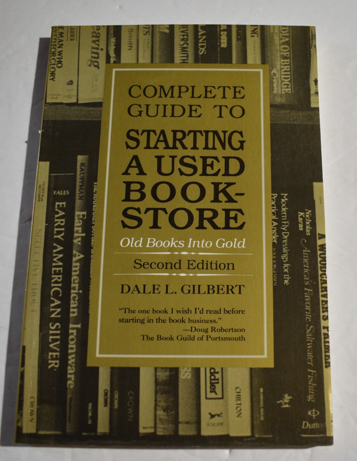 Complete Guide to Starting a Used Bookstore 2nd Ed Gilbert 1992 PB VG+