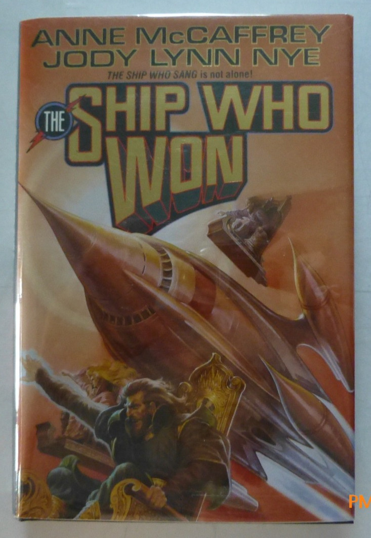 Ship Who Won by Jody L. Nye and Anne McCaffrey (1994, HC 1st Pr.)