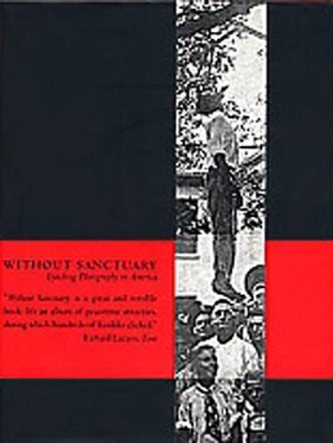 Without Sanctuary: Lynching Photography in America by James Allen: New
