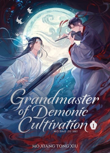 Grandmaster of Demonic Cultivation: Mo DAO Zu Shi (Deluxe Hardcover Novel) Vol.