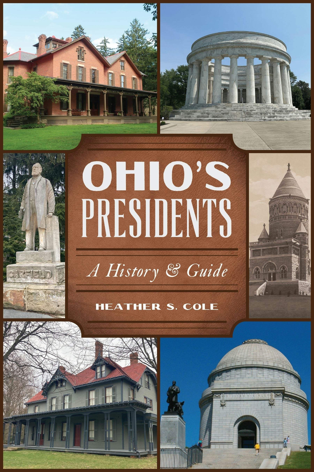 NEW The History Press Ohio’s Presidents, OH 9781467156530 History & Guide Trade