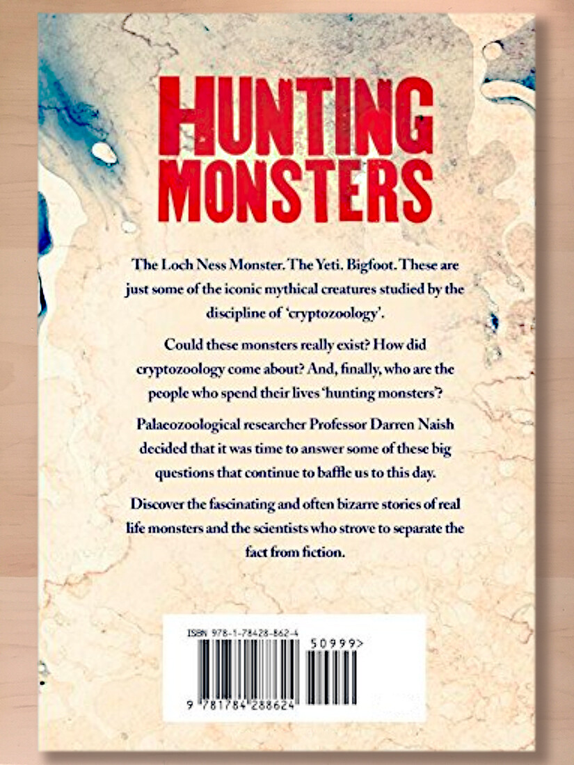 Hunting Monsters: Cryptozoology and the Reality Behind the Myths, Darren Naish