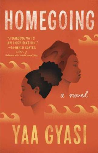 Homegoing – Paperback By Gyasi, Yaa – GOOD