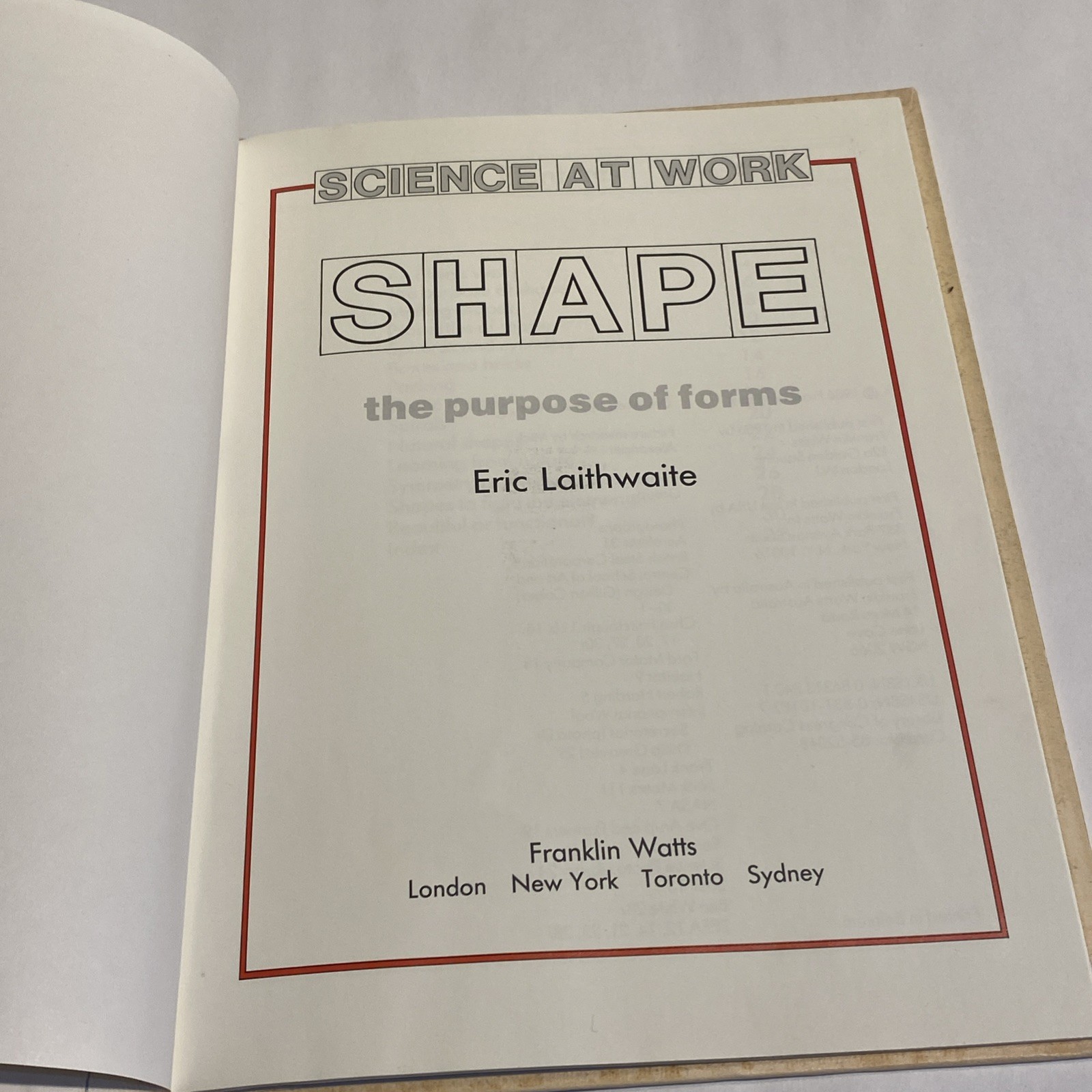 Shape: The Purpose of Forms (Science at Work) by Eric Laithwaite 1986