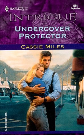 Undercover Protector (Harlequin Intrigue No. 584)