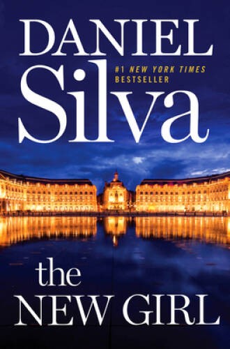 The New Girl: A Novel – Hardcover By Silva, Daniel – GOOD