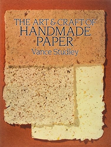 The Art Craft of Handmade Paper (Dover Craft Books) – Paperback – ACCEPTABLE