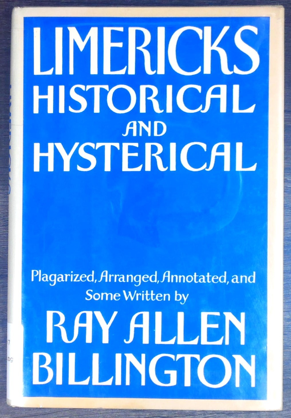 Limericks, Historical and Hysterical by Ray Allen Billington 1981 First Edition