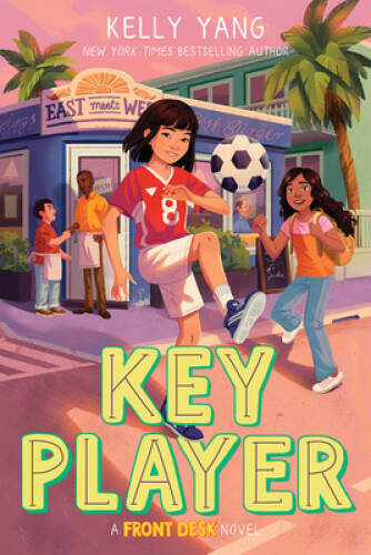 Key Player (Front Desk 4) – Hardcover By Yang, Kelly – VERY GOOD