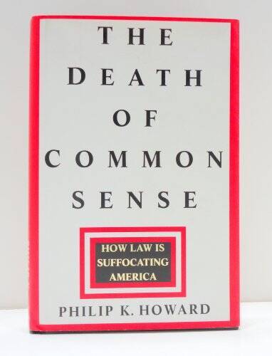 The Death of Common Sense: How Law Is Suffocating America – ACCEPTABLE