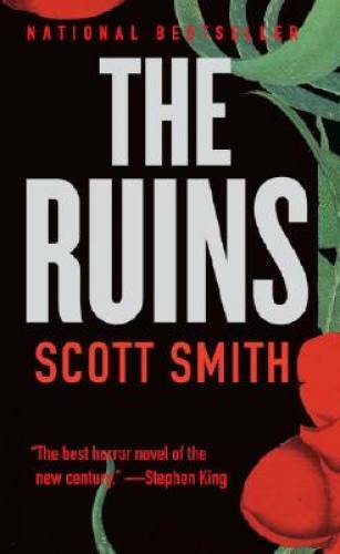 The Ruins – Mass Market Paperback By Smith, Scott – GOOD
