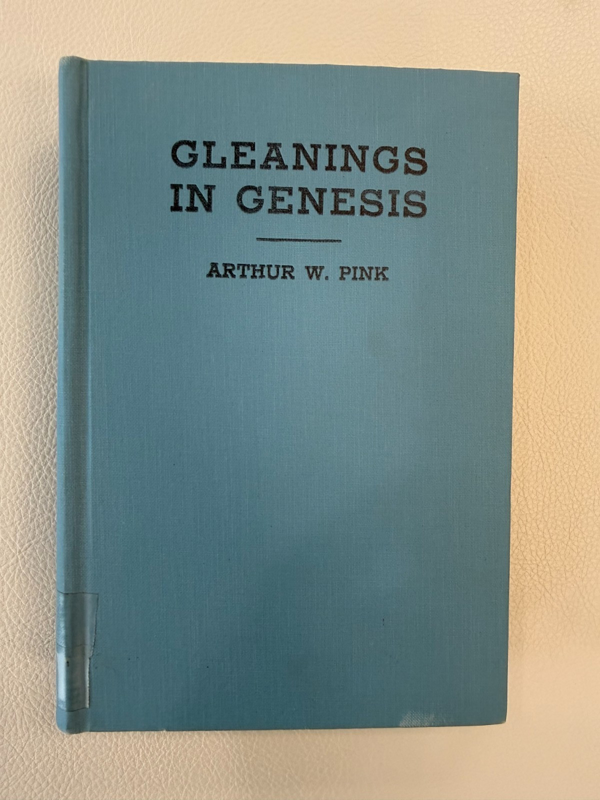 1922 ARTHUR W. PINK. Gleanings in Genesis Volumes 1 & 2 HB Nice!