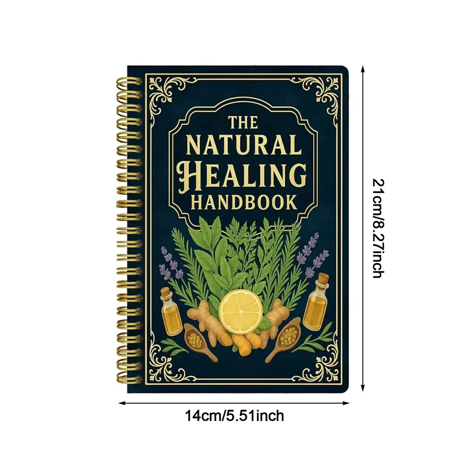 The Natural Healing Handbook Spiral-Bound Guide for Herbal Remedies & Natural
