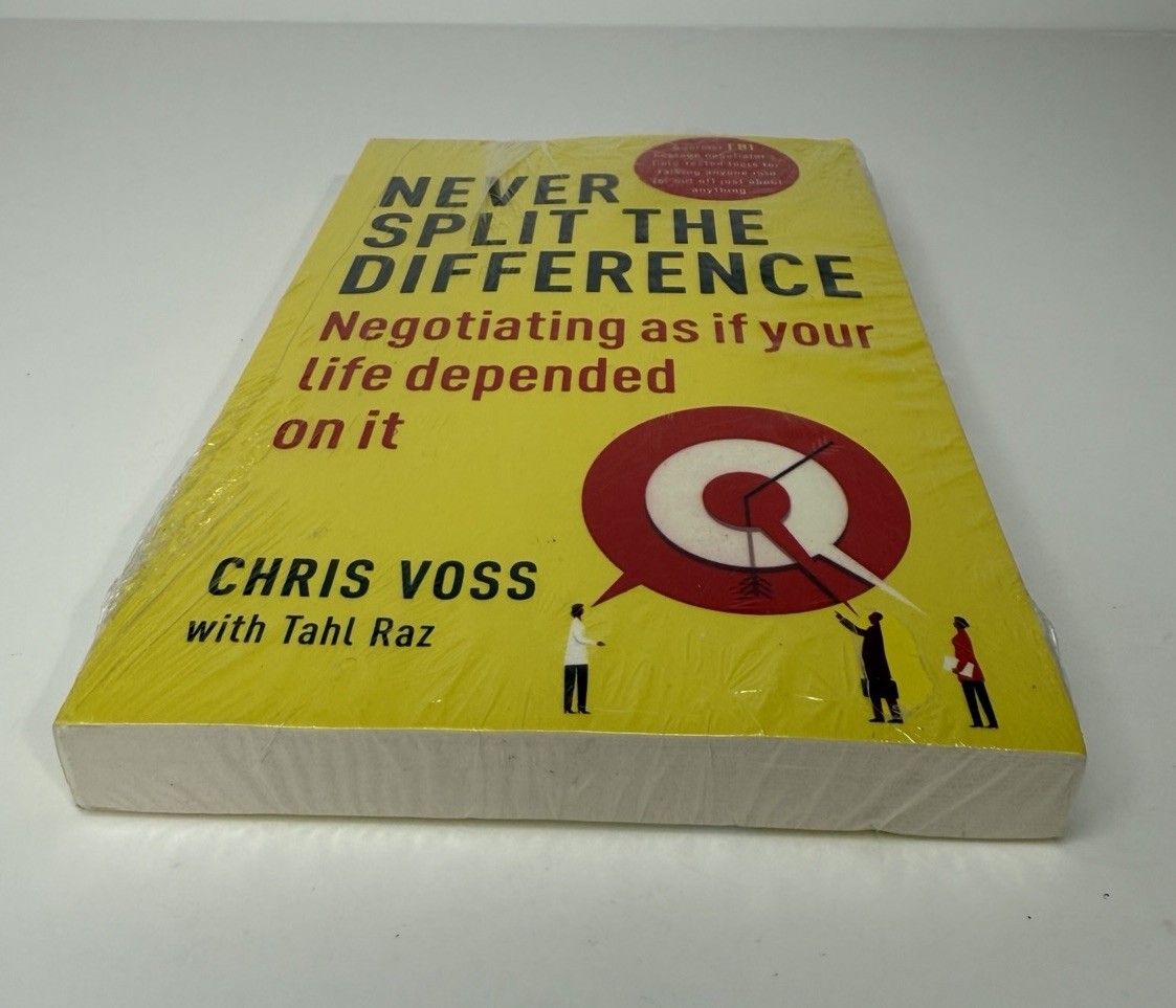 Never Split the Difference Negotiating as if Your Life Depended on It Chris Voss