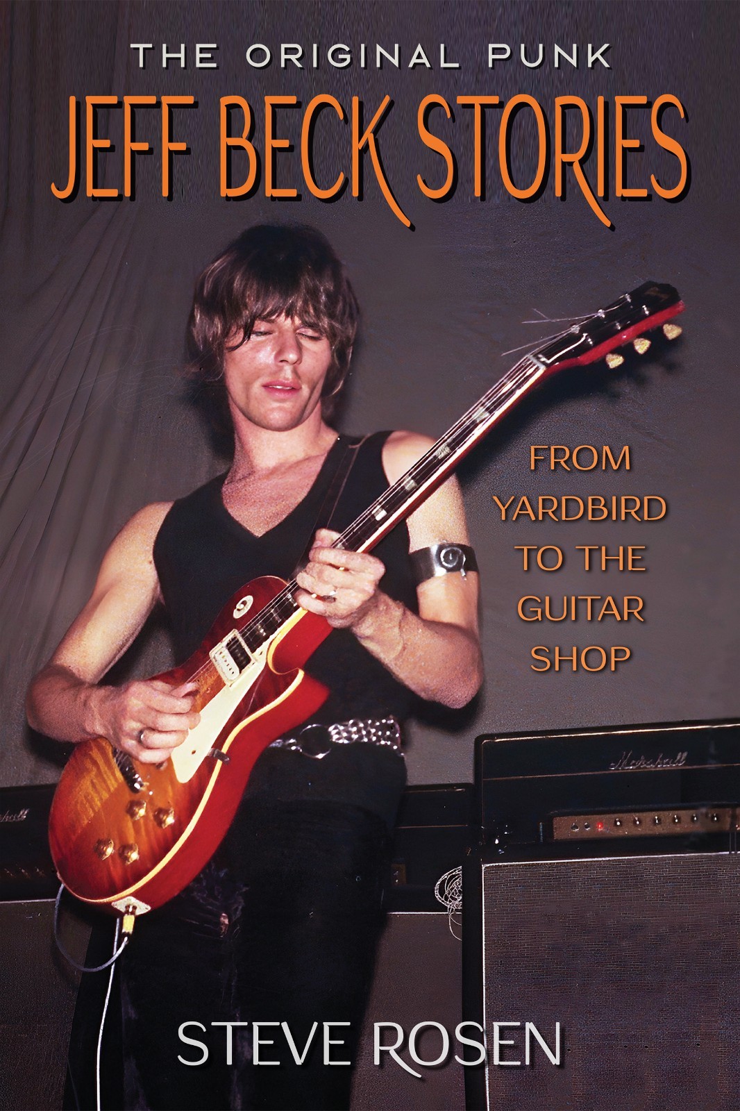 The Original Punk-Jeff Beck Stories: From Yardbird to the Guitar Shop (PRESALE)