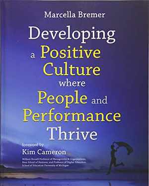 Developing a Positive Culture Where – Paperback, by Bremer Marcella – Good