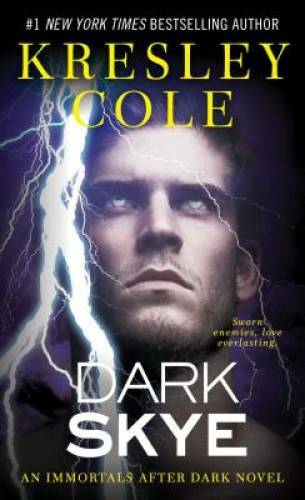 Dark Skye (Immortals After Dark) – Mass Market Paperback By Cole, Kresley – GOOD