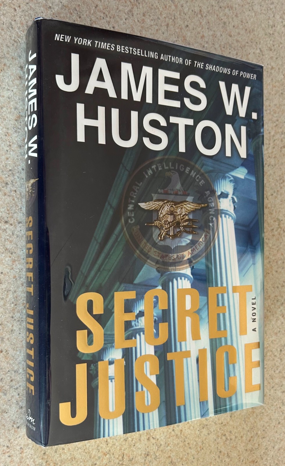 James HUSTON — Secret Justice (Thriller) — 2003 SIGNED 1st Edition Hardcover