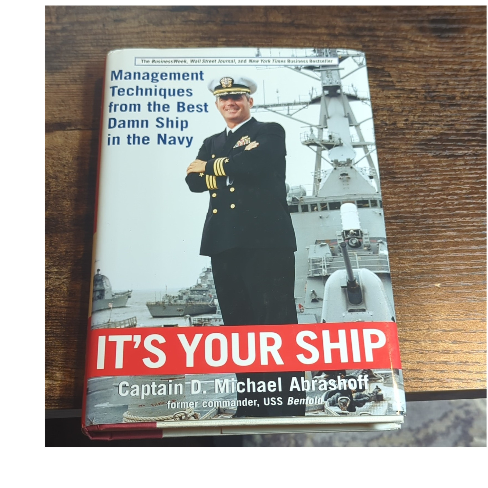 D. Michael Abrashoff It’s Your Ship Hardcover 2002 Leadership w/ Dust Jacket