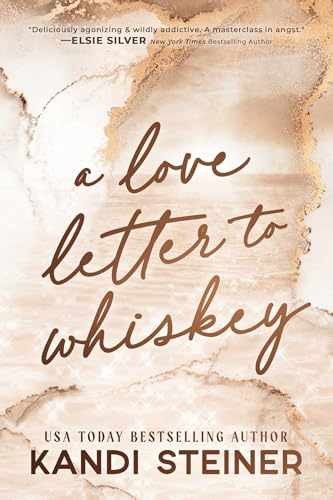 A Love Letter To Whiskey – Paperback, by Steiner Kandi – Very Good