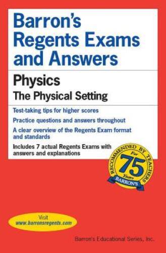 Regents Exams and Answers: Physics (Barron’s Regents Exams – VERY GOOD