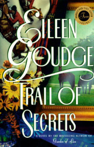 Trail of Secrets – Hardcover By Goudge, Eileen – GOOD