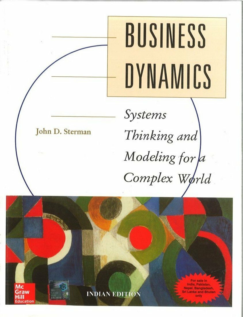 Business Dynamics : Systems Thinking and Modeling for a Complex..By John Sterman
