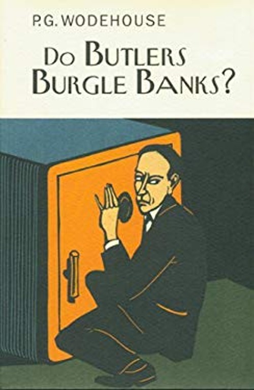 Do Butlers Burgle Banks? Hardcover P. G. Wodehouse