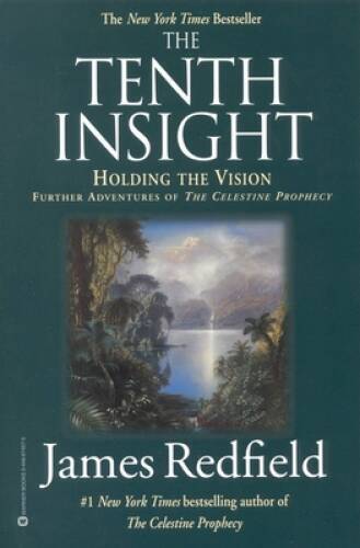 The Tenth Insight: Holding the Vision (Celestine Prophecy) – VERY GOOD