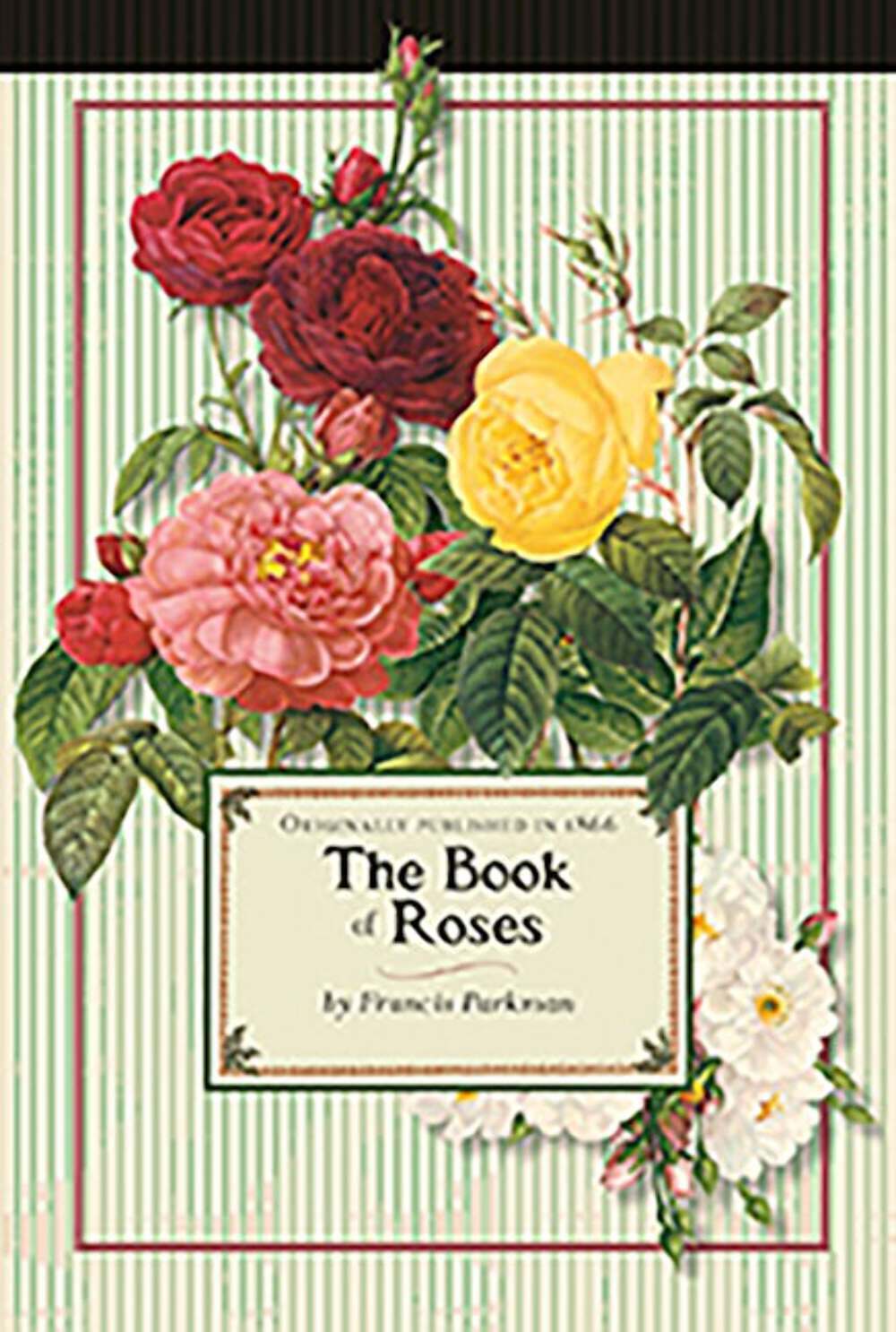 NEW Applewood Books Book of Roses, 9781429091169 Applewood Books Trade Paperbac