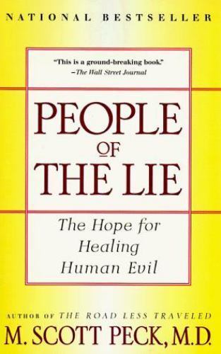 People of the Lie: The Hope for Healing Human Evil – Paperback – GOOD