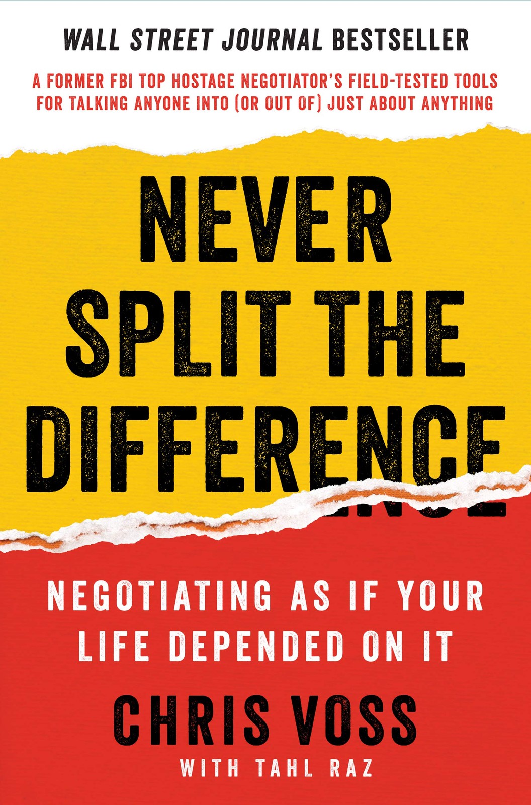 Never Split the Difference: Negotiating As If Your Life Depended On It―Unl…