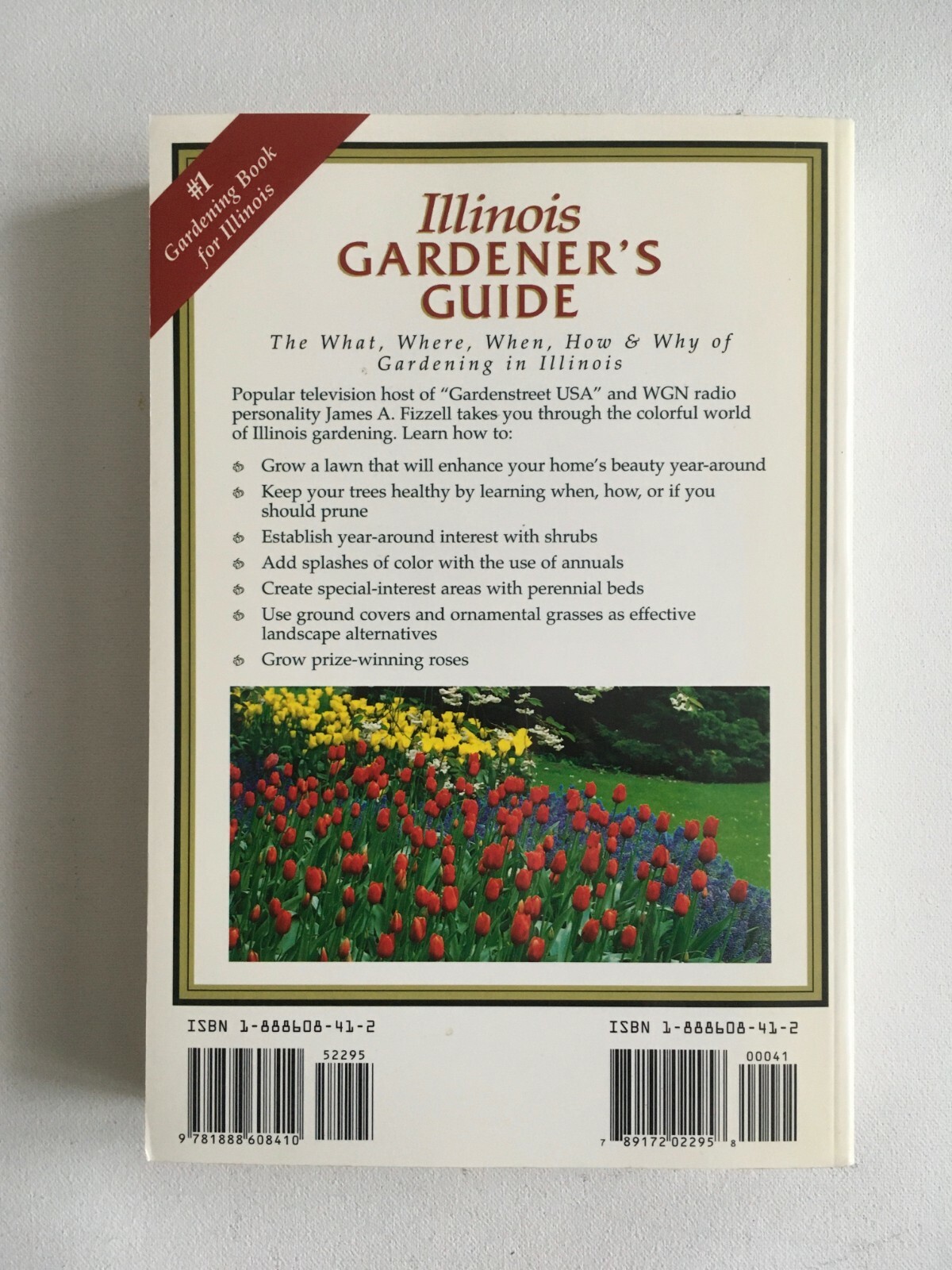 Illinois Gardener’s Guide, by James A. Fizzel. Cool Springs Press PB