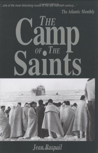 THE CAMP OF THE SAINTS By Jean Raspail