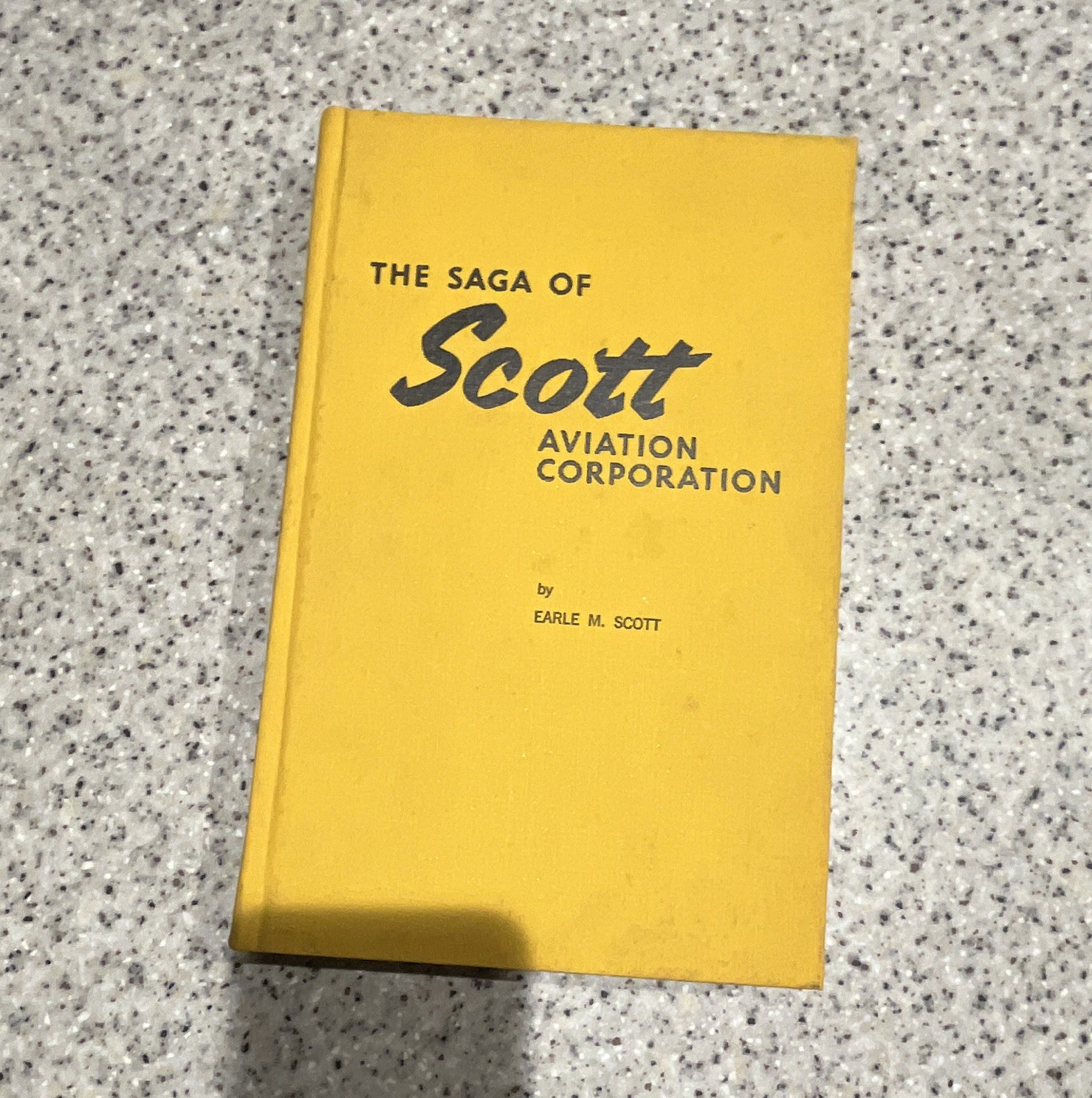Earle M. Scott The Saga of Scott Aviation Corporation Hardcover 1973 Signed